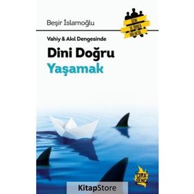 Vahiy - Akıl Dengesinde Dini Doğru Yaşamak