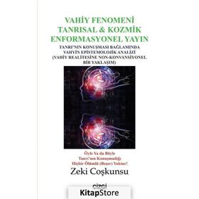 Vahiy Fenomeni Tanrısal & Kozmik Enformasyonel Yayın - Zeki Coşkunsu