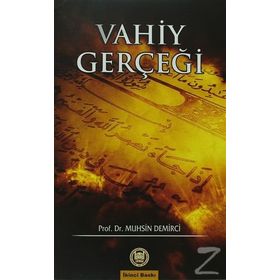 VAHIY GERÇEĞİ - MUHSIN DEMIRCI