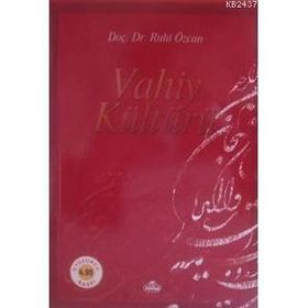 VAHIY KÜLTÜRÜ - RUHI ÖZCAN