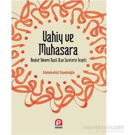 Vahiy Ve Muhasara - Abdülvahid Sipahioğlu