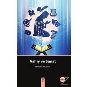 VAHIY VE SANAT - METIN ÖNAL MENGÜŞOĞLU