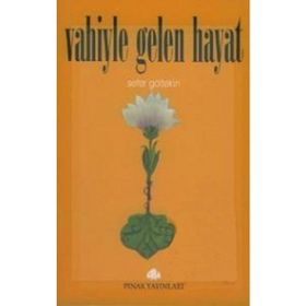 VAHIYLE GELEN HAYAT - SEFER GÖLTEKİN
