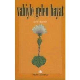 VAHIYLE GELEN HAYAT - SEFER GÖLTEKİN