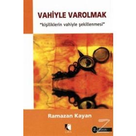 Vahiyle Varolmak - Ramazan Kayan