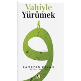 VAHIYLE YÜRÜMEK - RAMAZAN KAYAN