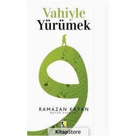 VAHIYLE YÜRÜMEK - RAMAZAN KAYAN