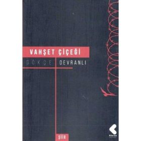 Vahşet Çiçeği - Gökçe Devranlı