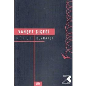 Vahşet Çiçeği - Gökçe Devranlı