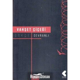 Vahşet Çiçeği - Gökçe Devranlı