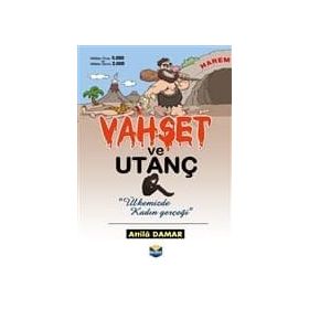 Vahşet Ve Utanç Ülkemizde Kadın Gerçeği - Attila Damar