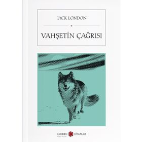VAHŞETİN ÇAĞIRIŞI - JACK LONDON