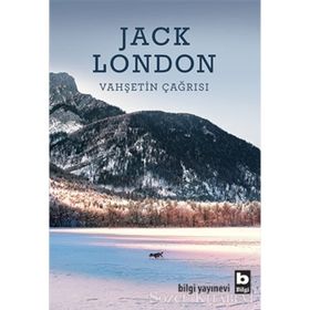 VAHŞETİN ÇAĞIRIŞI - JACK LONDON