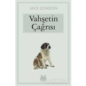 VAHŞETİN ÇAĞIRIŞI - JACK LONDON
