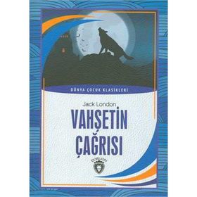Vahşetin Çağrısı - Jack London