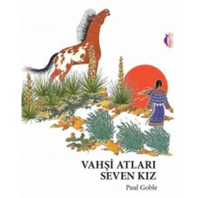 Vahşi Atları Seven Kız - Paul Goble