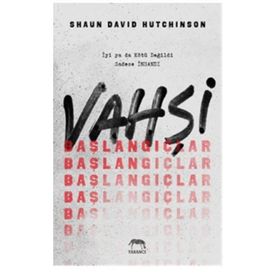 Vahşi Başlangıçlar Ciltli - Shaun David Hutchinson