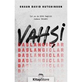Vahşi Başlangıçlar Ciltli - Shaun David Hutchinson