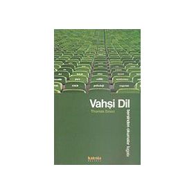 VAHŞİ DIL TERSINDEN OKUMALAR LÜGATI - THOMAS SZASZ