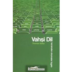 VAHŞİ DIL TERSINDEN OKUMALAR LÜGATI - THOMAS SZASZ