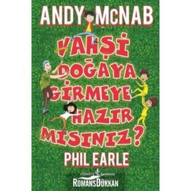 Vahşi Doğaya Girmeye Hazır Mısınız? - Andy Mcnab