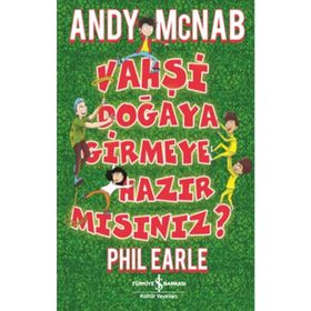 Vahşi Doğaya Girmeye Hazır Mısınız? - Andy Mcnab