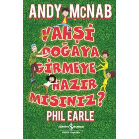 Vahşi Doğaya Girmeye Hazır Mısınız? - Andy Mcnab