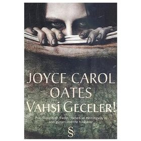 VAHŞİ GECELER - JOYCE CAROL OATES