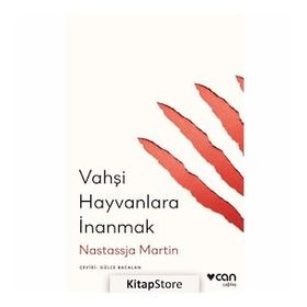 Vahşi Hayvanlara İnanmak - Nastassja Martin