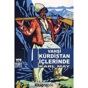 VAHŞI KÜRDISTAN İÇLERINDE - KARL MAY