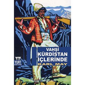 VAHŞI KÜRDISTAN İÇLERINDE - KARL MAY
