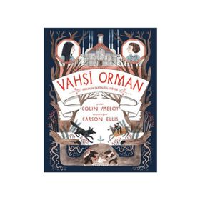 Vahşi Orman - 2 - Colin Meloy