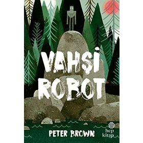 Vahşi Robot - Peter Brown