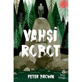 Vahşi Robot - Peter Brown