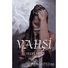 Vahşi - Selvi Atıcı