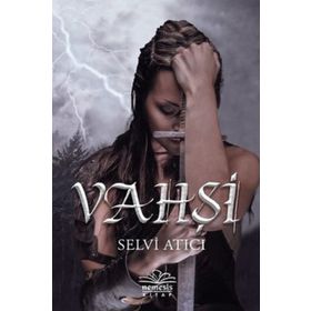 Vahşi - Selvi Atıcı