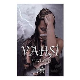 Vahşi - Selvi Atıcı
