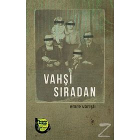 Vahşi Sıradan - Emre Varışlı