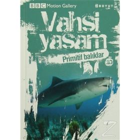 VAHŞI YAŞAM 2 PRIMITIF BALIKLAR - GENEL