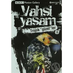 Vahşi Yaşam 2 - Tropik Güzeller - Jonathan Elphick Dominic Couzens
