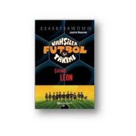 Vahşiler Futbol Takımı 1 - Çalımcı Leon Ciltli - Joachim Masannek