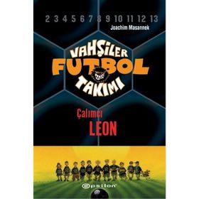 VAHŞİLER FUTBOL TAKIMI 1 / ÇALIMCI LEON - JOACHIM MASANNEK