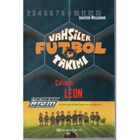 VAHŞİLER FUTBOL TAKIMI 1 / ÇALIMCI LEON - JOACHIM MASANNEK