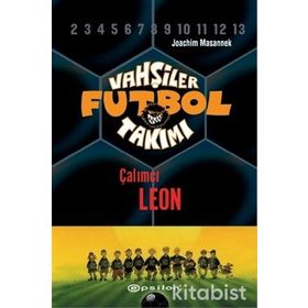 VAHŞİLER FUTBOL TAKIMI 1 / ÇALIMCI LEON - JOACHIM MASANNEK