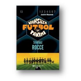 Vahşiler Futbol Takımı 12 - Sihirbaz Rocce Ciltli - Joachim Masannek