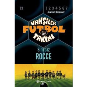 VAHŞİLER FUTBOL TAKIMI 12 / SIHIRBAZ ROCCE - JOACHIM MASANNEK