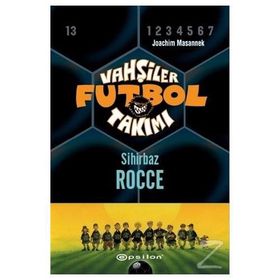 VAHŞİLER FUTBOL TAKIMI 12 / SIHIRBAZ ROCCE - JOACHIM MASANNEK