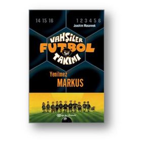 VAHŞİLER FUTBOL TAKIMI 13 / YENILMEZ MARKUS - JOACHIM MASSANNEK