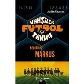 VAHŞİLER FUTBOL TAKIMI 13 / YENILMEZ MARKUS - JOACHIM MASSANNEK