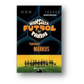 VAHŞİLER FUTBOL TAKIMI 13 / YENILMEZ MARKUS - JOACHIM MASSANNEK